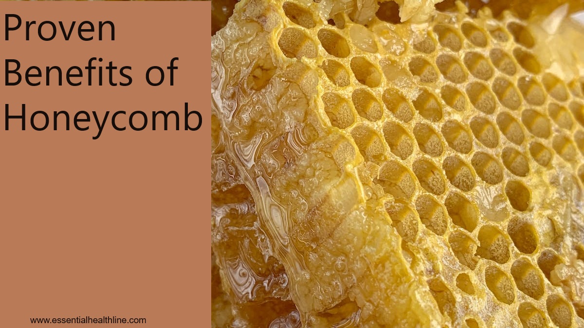 Why Should You Eat It Raw? 7 Health Benefits of Honeycomb