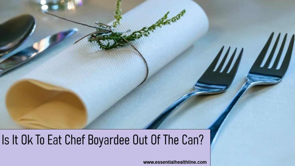 Is It Safe to Eat Chef Boyardee Out of the Can